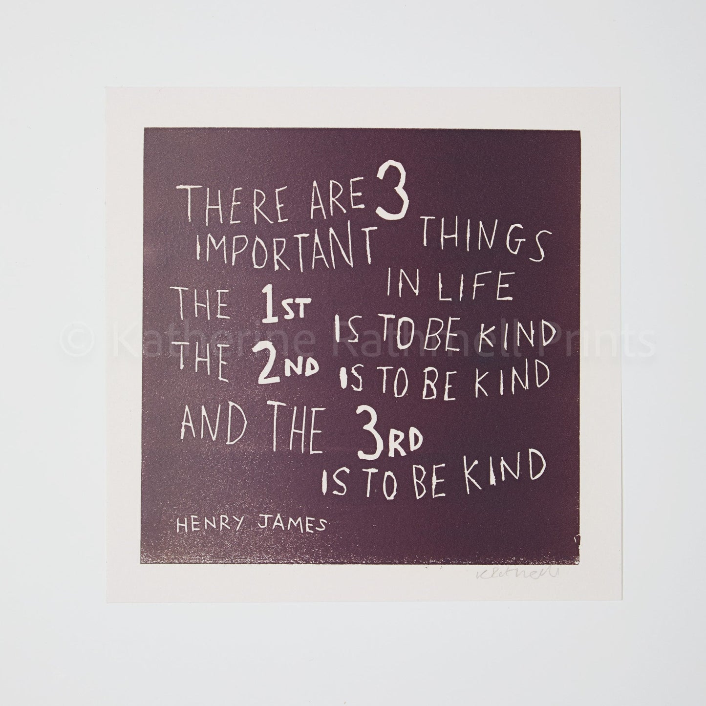 Henry James - "There are three important things in life..." Inspirational Linocut