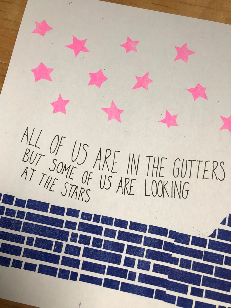 Risograph print inspired by the Pretenders/Oscar Wilde quote "All of us are in the gutters, but some of us are looking at the stars."