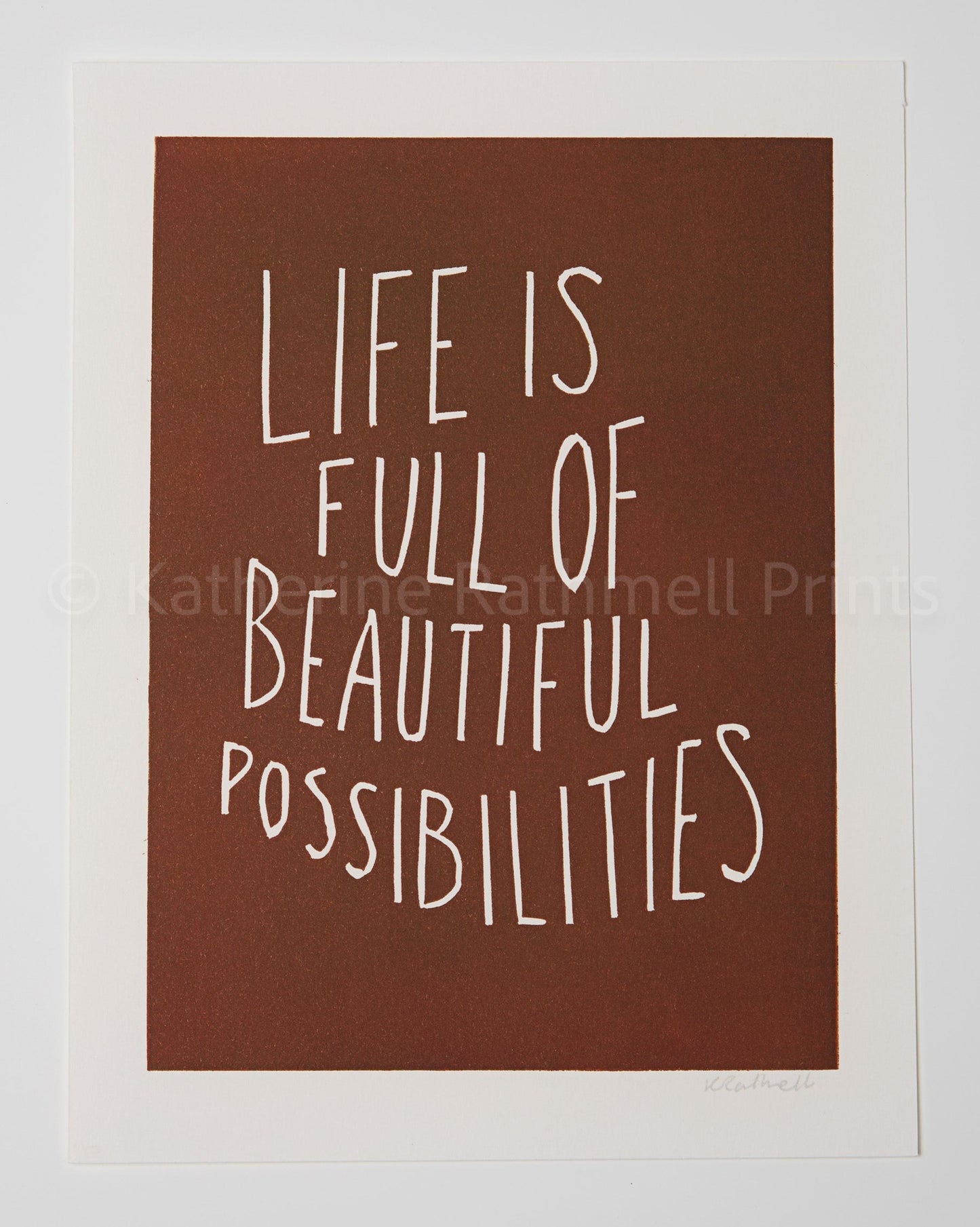 Life is Full of Beautiful Possibilities inspirational linocut