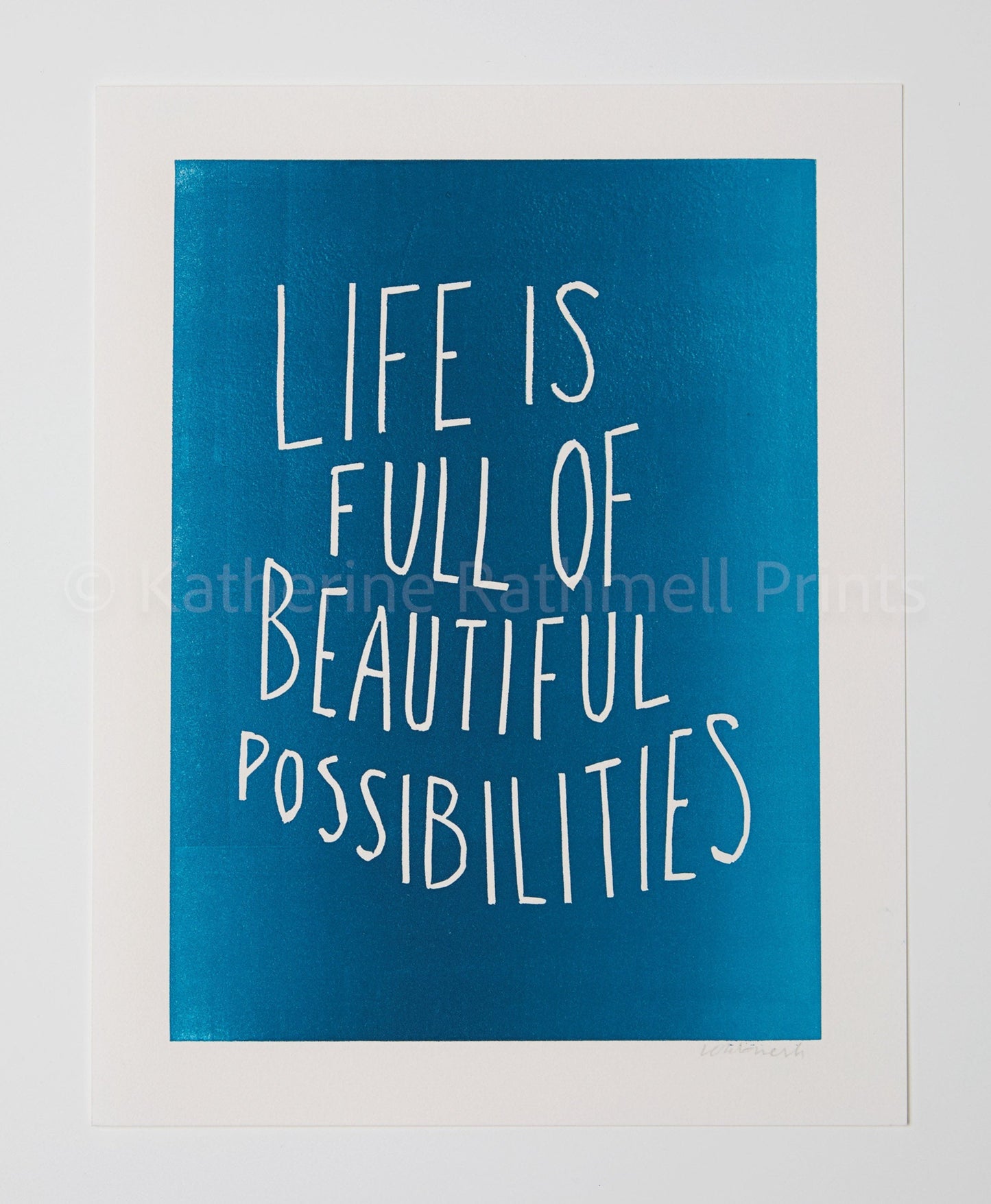 Life is Full of Beautiful Possibilities inspirational linocut