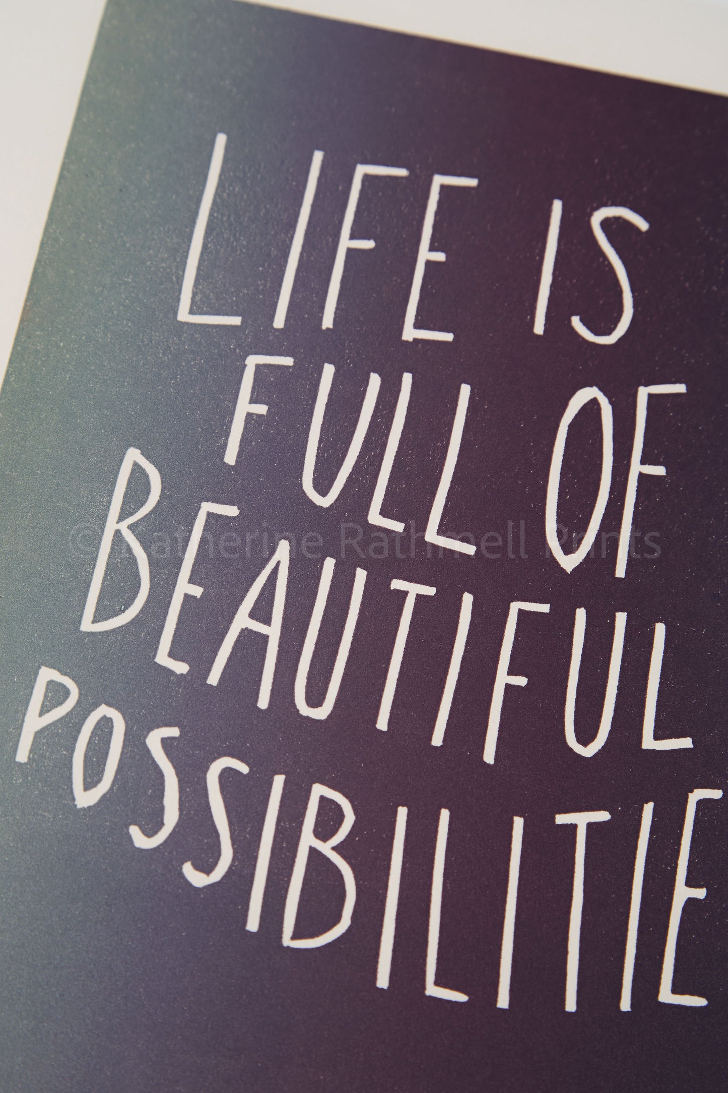 Life is Full of Beautiful Possibilities inspirational linocut