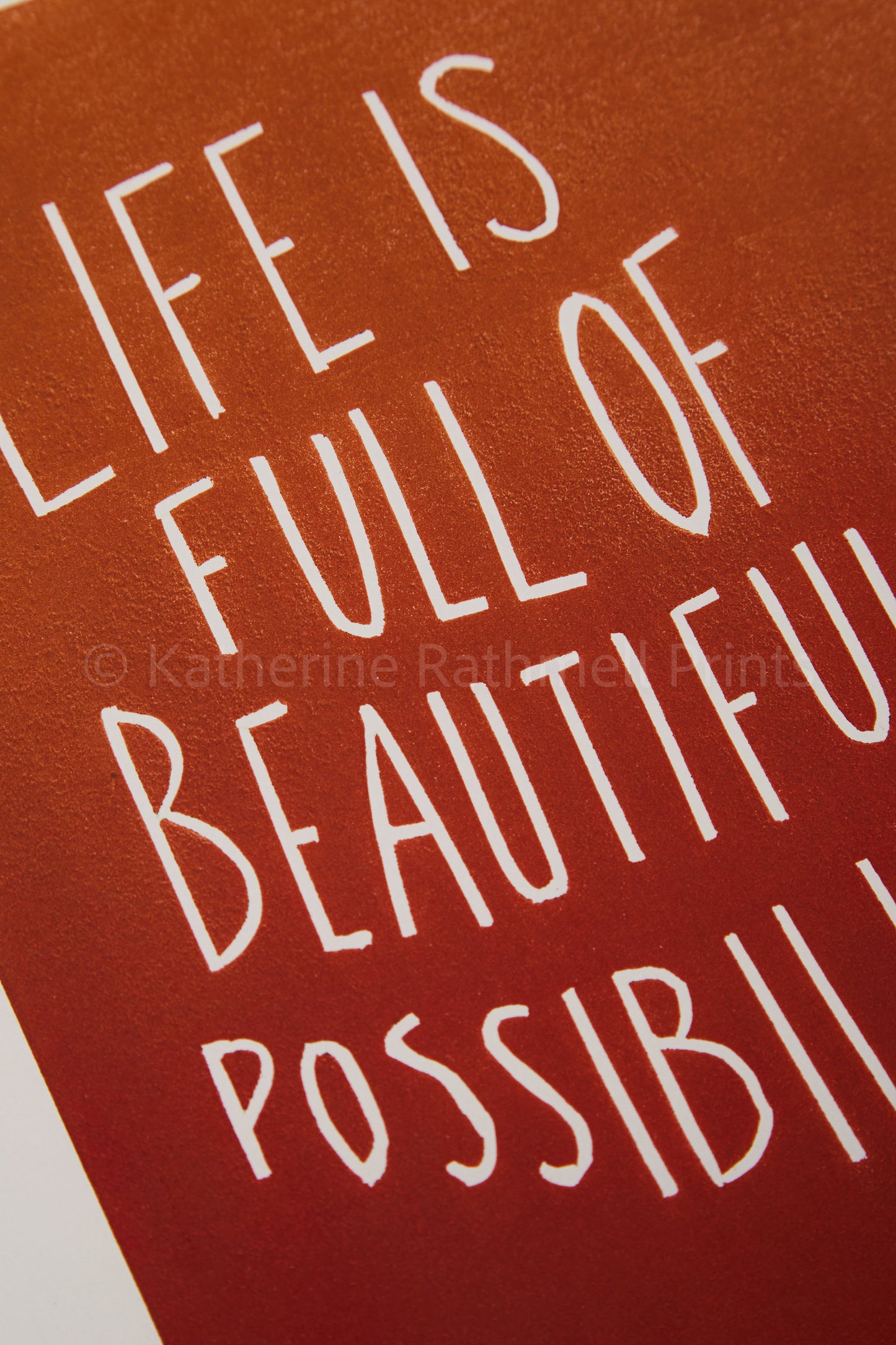 Life is Full of Beautiful Possibilities inspirational linocut