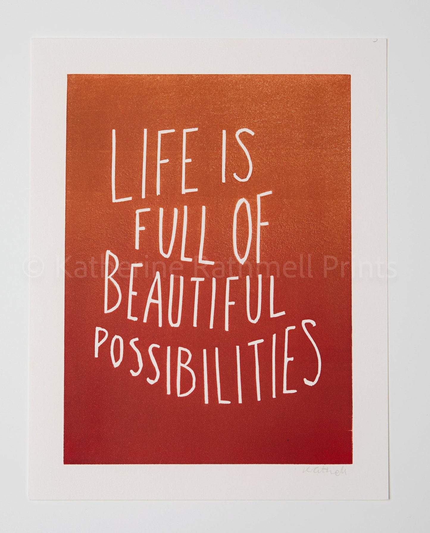 Life is Full of Beautiful Possibilities inspirational linocut